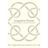 Integrative Process: Follettian Thinking from Ontology to Administration