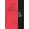Pluralism and Social Conflict: A Social Analysis of the Communist World