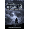 The carbon factor unleashed