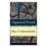 Das Unheimliche: Studien über Ängstlichkeit