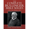 The Complete Bullinger Bible Series: New Testament