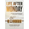 Life After Monday