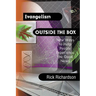 Evangelism Outside the Box: New Ways to Help People Experience the Good News