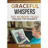 Graceful Whispers: A Year of Delightful Conversations with God
