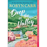 Deep in the Valley