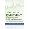 Alternative Investment Strategies and Risk Management: Improve Your Investment Portfolio's Risk-Reward Ratio