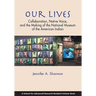 Our Lives: Collaboration, Native Voice, and the Making of the National Museum of the American Indian