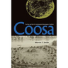 Coosa: The Rise and Fall of a Southeastern Mississippian Chiefdom