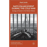 NATO Enlargement During the Cold War: Strategy and System in the Western Alliance