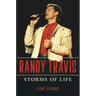 Randy Travis: Storms of Life