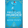 A First-Class Murder: A 1920s British Cosy Mystery at Sea