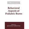 Behavioral Aspects of Pediatric Burns