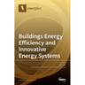Buildings Energy Efficiency and Innovative Energy Systems