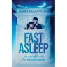 Fast Asleep: Advanced Guide for Sleep Hygiene