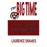 The Big Time: The Harvard Business School's Most Successful Class and How It Shaped America