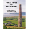 Metal Mines of Llanengan: Mining Ventures in a North Wales Parish