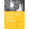 Balzac's Coffee, DaVinci's Ristorante