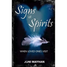 Signs of Spirits: When Loved Ones Visit