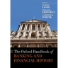 The Oxford Handbook of Banking and Financial History