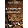 Bittersweet: Thoughts on Change, Grace, and Learning the Hard Way