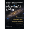 Meaningful Living: Introduction to Logotherapy Theory and Practice