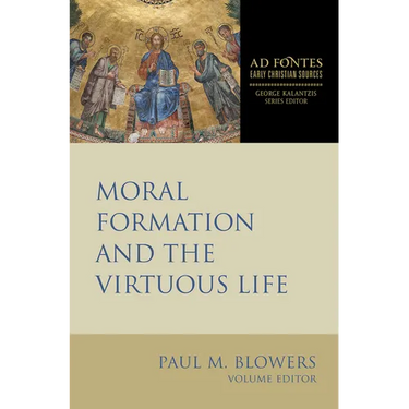 Moral Formation and the Virtuous Life