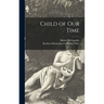 Child of Our Time