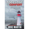 Too Close For Comfort: The Sgt. Windflower Mystery Series Book 15
