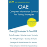 OAE Computer Information Science Test Taking Strategies: Free Online Tutoring - New 2020 Edition - The latest strategies to pass your exam.