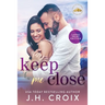 Keep Me Close