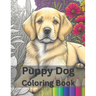 50 Puppy Dog Coloring Book For All Ages: Relax and Unleash Your Imagination with 50 Breeds of Joy!