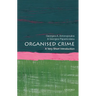 Organized Crime: A Very Short Introduction