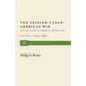 The Spanish-Cuban-American War and the Birth of American Imperialism Vol. 1: 1895-1898