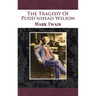 The Tragedy Of Pudd'nhead Wilson