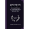 Catalogue of the Books Belonging to the Young Men's Association of the City of Chicago: Vol. 1. Containing the Titles Added From the Foundation of the