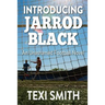 Introducing Jarrod Black: An unashamed football novel