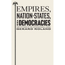 Empires, Nation-States, and Democracies: Institutions in the International Arena