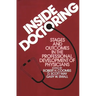 Inside Doctoring: Stages and Outcomes in the Professional Development of Physicians