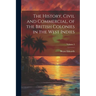 The History, Civil and Commercial, of the British Colonies in the West Indies; Volume 3