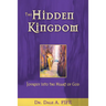 The Hidden Kingdom: Journey Into the Heart of God