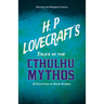 H. P. Lovecraft's Tales in the Cthulhu Mythos - A Collection of Short Stories (Fantasy and Horror Classics);With a Dedication by George Henry Weiss