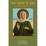 Saint Matrona the Blind: Our Friend in Christ