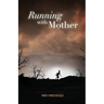 Running with Mother