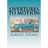 Overtures to Motion