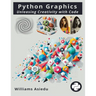 Python Graphics: Unleashing Creativity with Code
