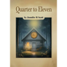 Quarter to Eleven