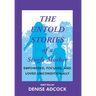 The Untold Stories of a Single Mother: Empowered, Focused, and Loved Unconditionally