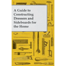 A Guide to Constructing Dressers and Sideboards for the Home