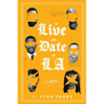 To Live and Date in LA: A Memoir