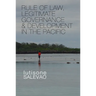 Rule of Law, Legitimate Governance and Development in the Pacific